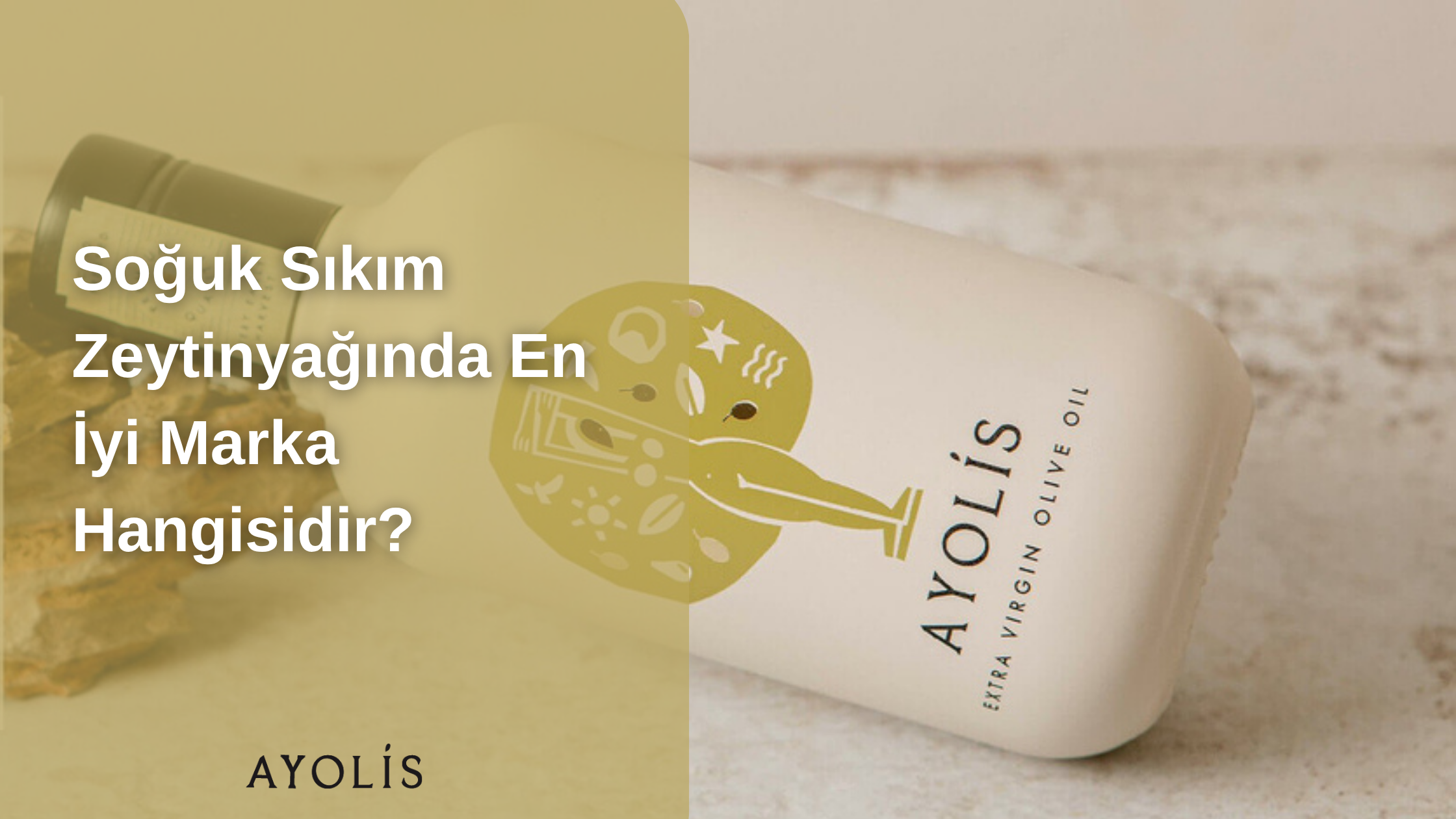 Soğuk Sıkım Zeytinyağında En İyi Marka Hangisidir?