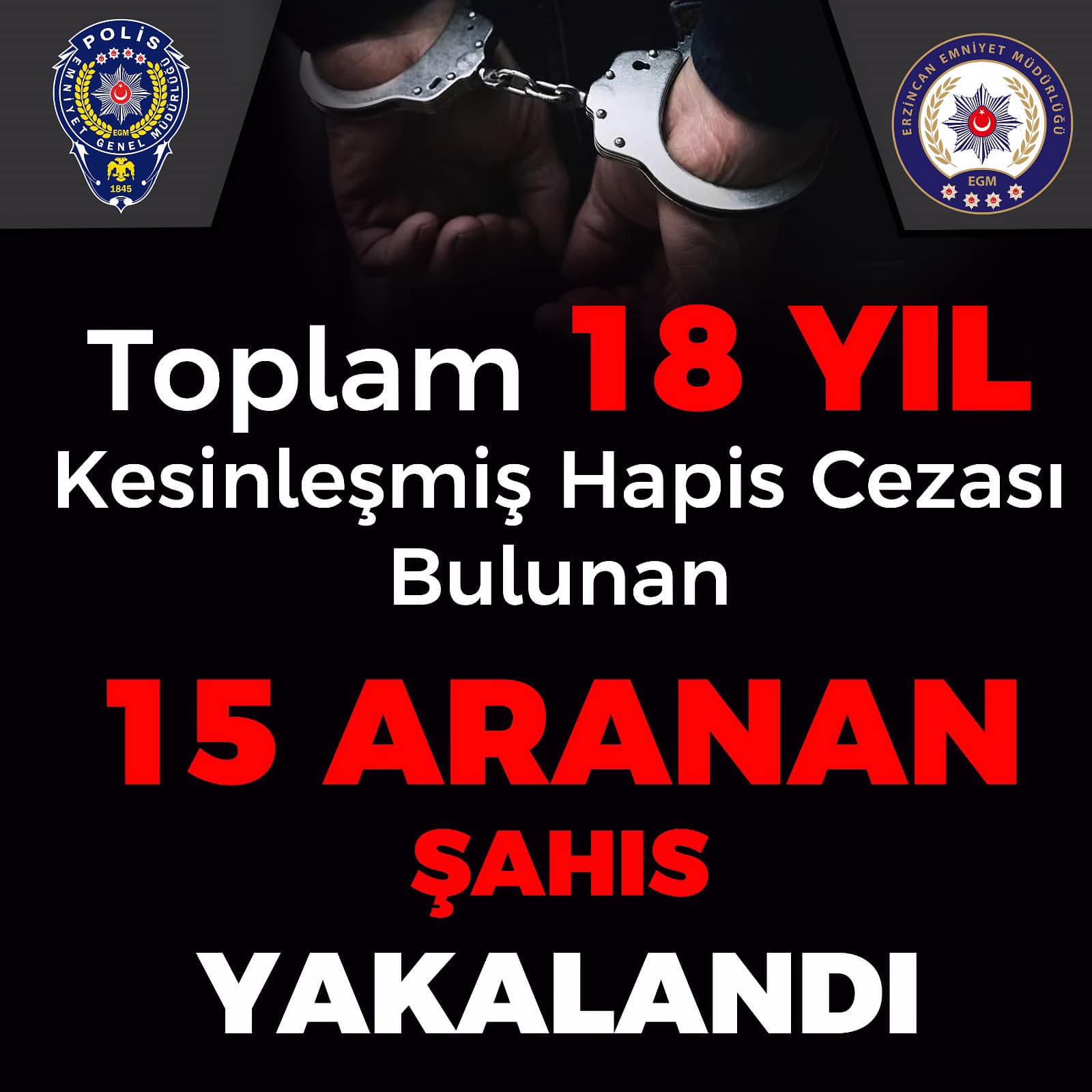 Aranan 15 Şahıs Erzincan'da Yakalandı